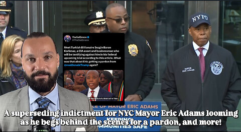 A superseding indictment for NYC Mayor Eric Adams looming, and more! | Ep. 32
