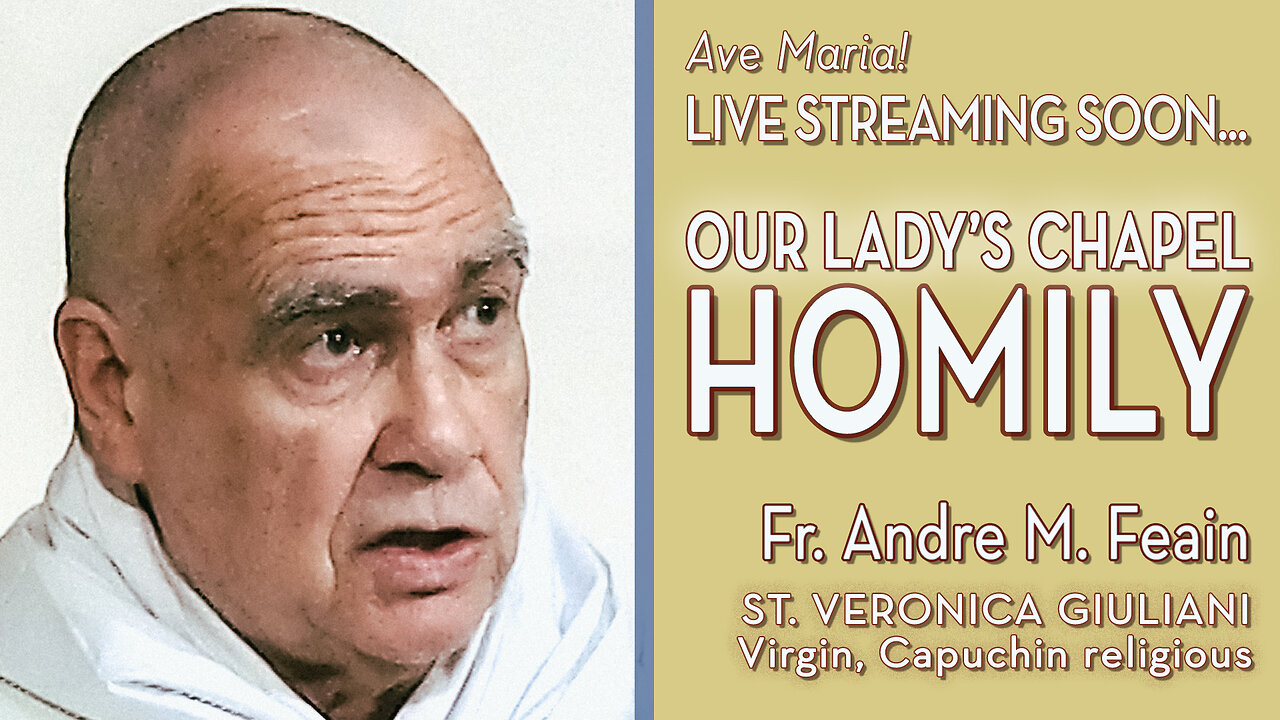 St. Veronica Giuliani, Virgin, Capuchin religious - July 10, 2024 - HOMILY