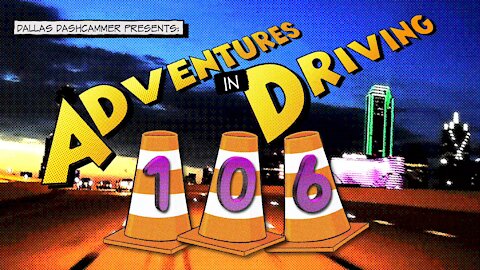 Adventures in Driving - Episode 106