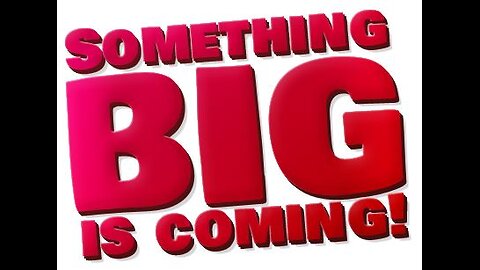 SOMETHING BIG IS COMING NO MATTER WHO BECOMES PRESIDENT