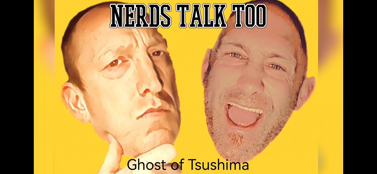 Nerds Talk Too - Ghost of Tsushima PS4/PS5