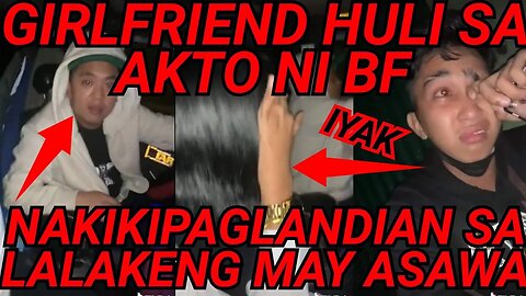 SOBRANG BRUTAL GIRLFRIEND HULI SA AKTO NG 7 YEARS NA BF NA MY KALANDIANG LALAKENG MY ASAWA lunsky_24