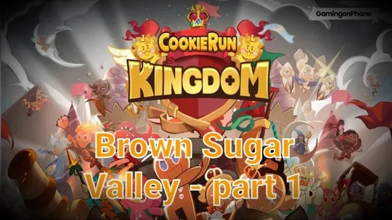 Chopstix and Friends! Cookie run: Kingdom- Brown Sugar Valley - part 1.