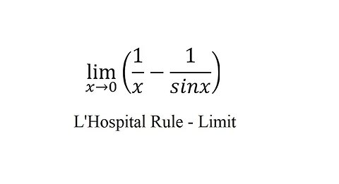 Calculus Help: Limit with L'Hospital - Lim x approaches to 0 1/x-1/sinx