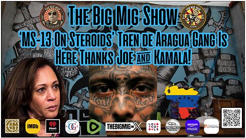 ‘MS-13 On Steroids’ Tren de Aragua Gang Is Here Thanks Joe & Kamala!|EP353