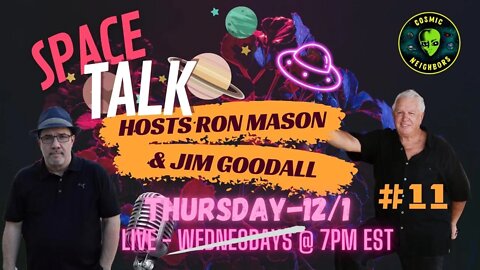 Space Talk EP-11 with James Goodall & Michael Schratt