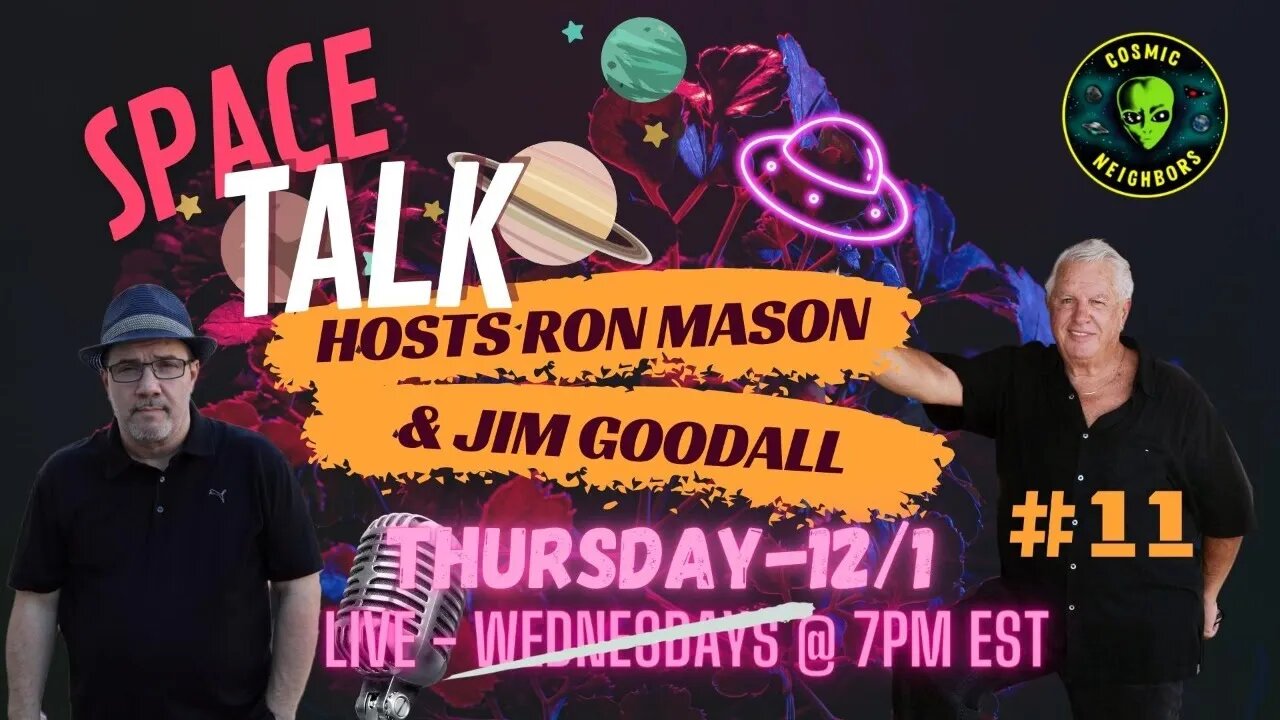 Space Talk EP-11 with James Goodall & Michael Schratt