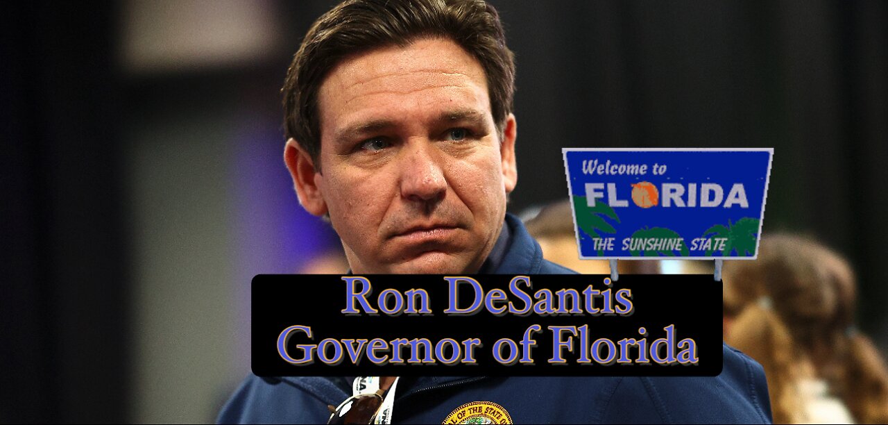 Ron DeSantis, Florida’s Governor 2024.