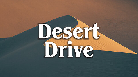 Desert Drive - An Electronic Audio Experience