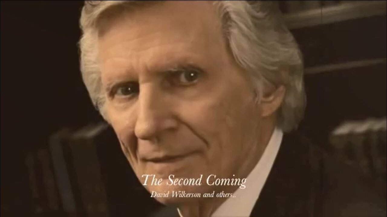 The Second Coming of Jesus (David Wilkerson - Compilation)