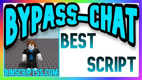 ROBLOX BetterBypasser Script - BYPASS CHAT *PASTEBIN 2023*