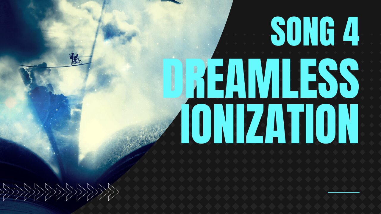 Dreamless Ionization (Song 4, piano, music)