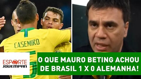 OLHA o que MAURO BETING achou de Brasil 1 x 0 Alemanha!