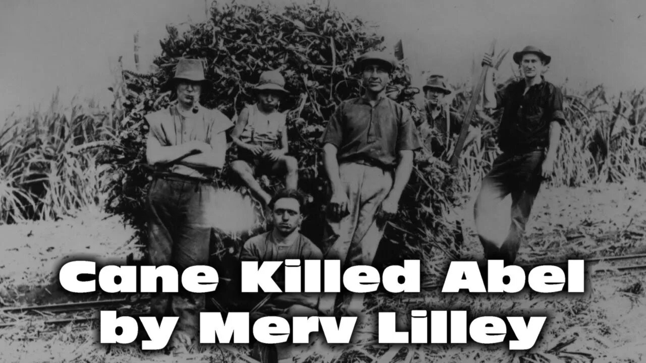 Cane Killed Abel by Merv Lilley