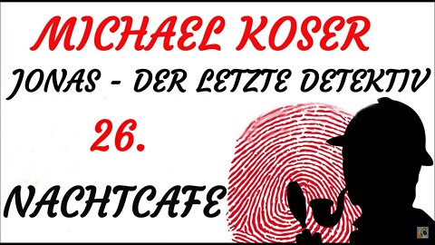SCIENCE FICTION KRIMI Hörspiel - Michael Koser - Der letzte Detektiv - 26 - NACHTCAFE (1994)