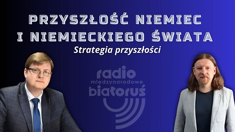 Przyszłość Niemiec i niemieckiego świata | Strategia przyszłości