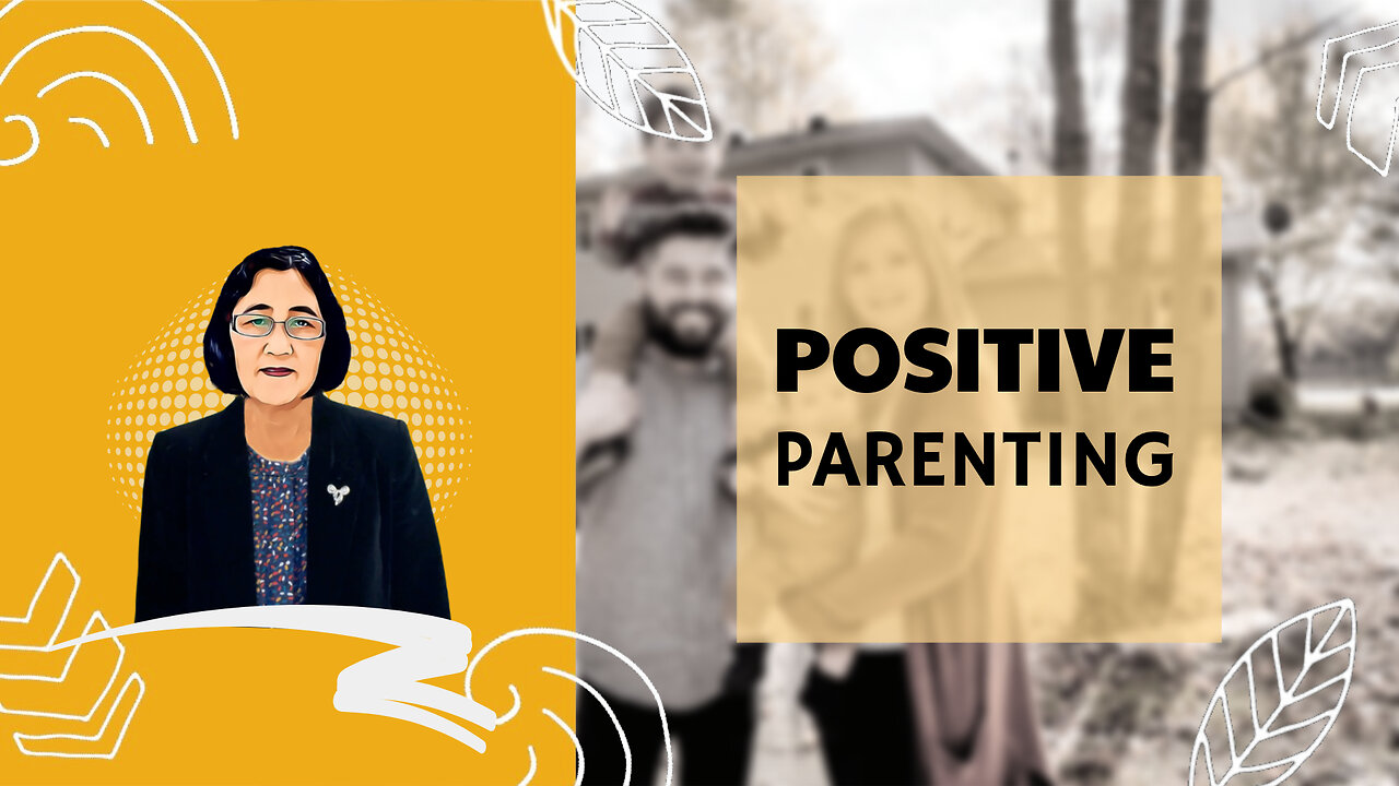 Positive Parenting: Nurturing Faith & Character