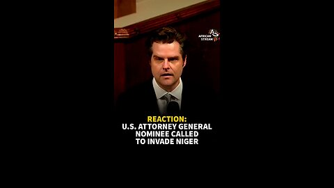REACTION: U.S. ATTORNEY GENERAL NOMINEE CALLED TO INVADE NIGER
