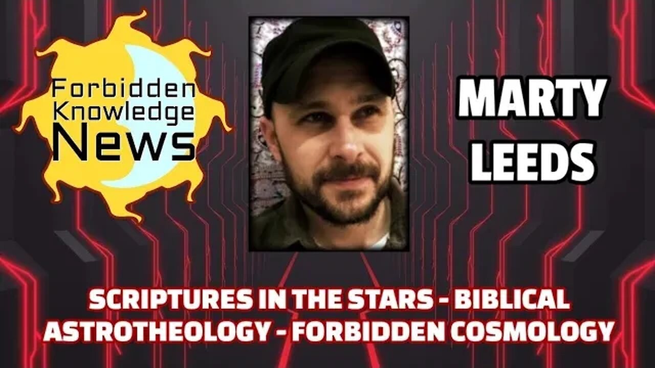 FKN Clips: Scriptures in the Stars - Biblical Astrotheology - Forbidden Cosmology | Marty Leeds