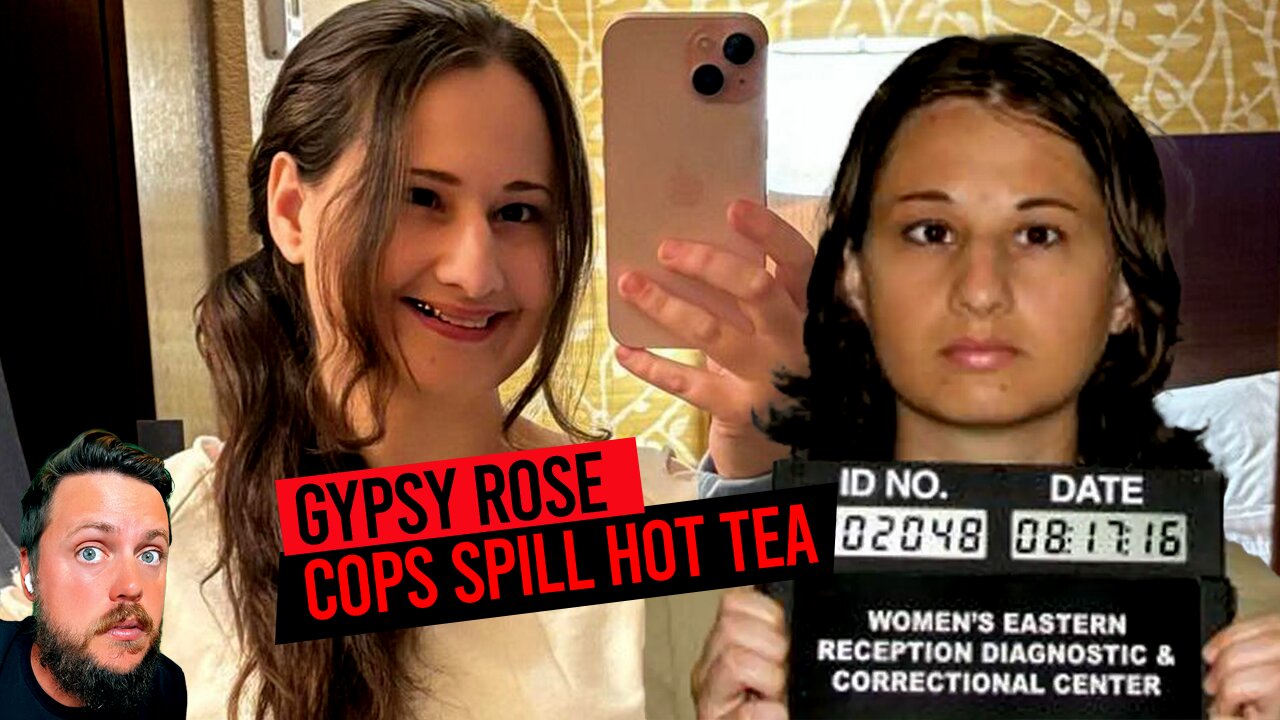 Becoming Gypsy Rose: The Cops Spill the Tea