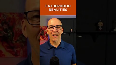 Fatherhood Realities