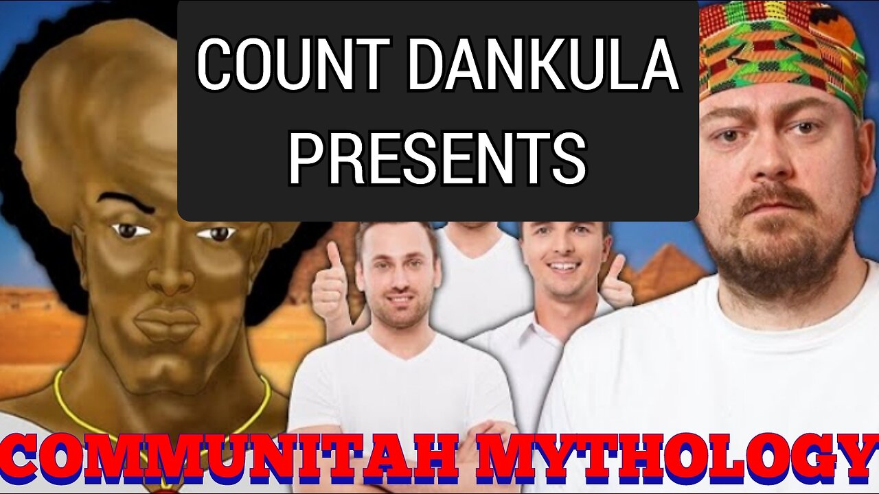 @CountDankula Presents: Communitah Mythology