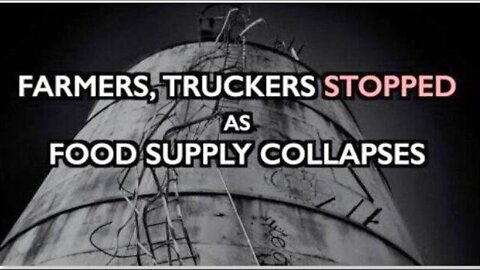 Farmers, Truckers STOPPED as Mainstream Food Supply Collapses