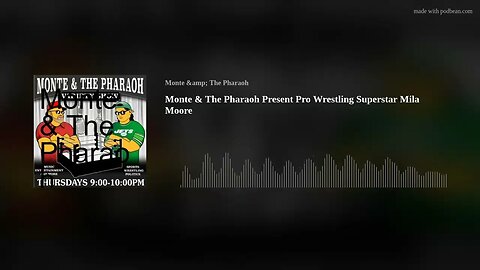 Monte & The Pharaoh Present Pro Wrestling Superstar Mila Moore