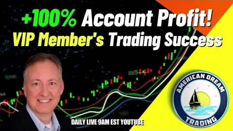 +100% Account Profit - VIP Member Finding Stock Market Trading Success