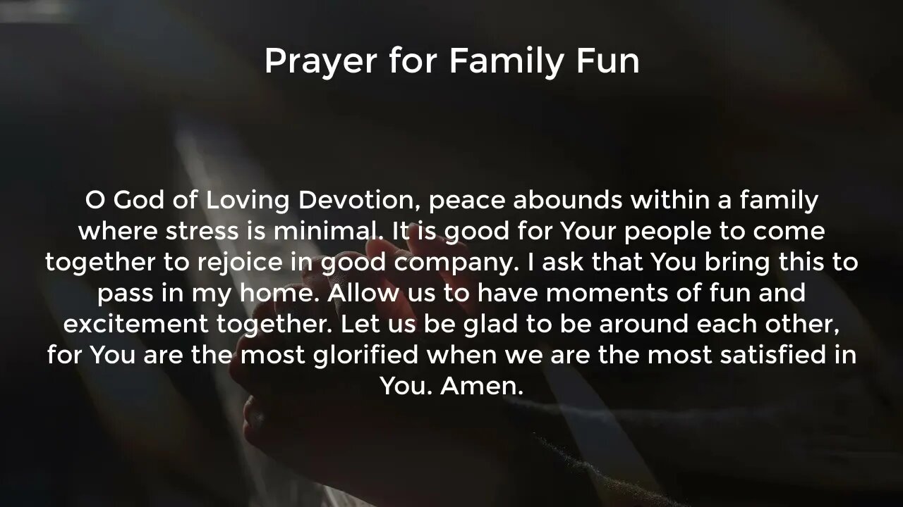 Prayer for Family Fun (Prayer for Peace in the Home)