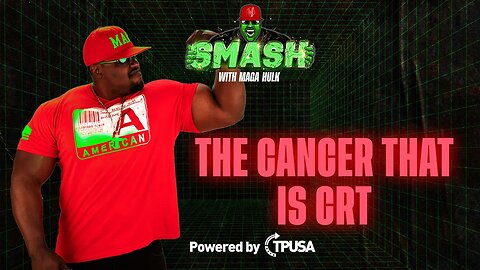 Critical Race Theory: A Cancer - [SMASH Podacst Ep. 6]