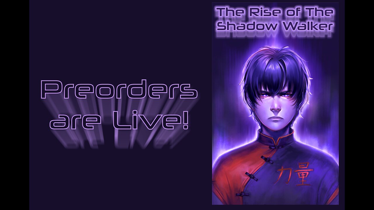 The Rise of the Shadow Walker Preorders are Live