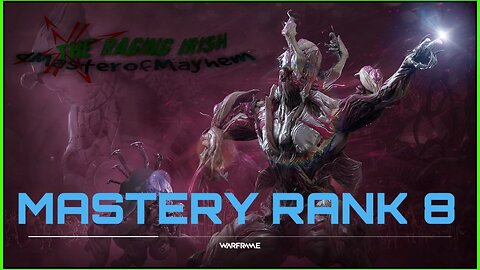 Mastery rank 8 - Warframe