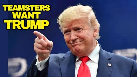 Trump's Massive Support Among Teamsters Revealed