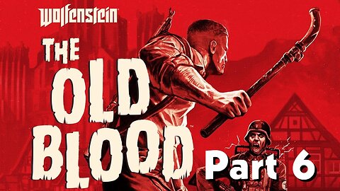 Wolfenstein The Old Blood Walkthrough Gameplay Part 6 Chapter 2 - Docks Ultra Settings[4K UHD]