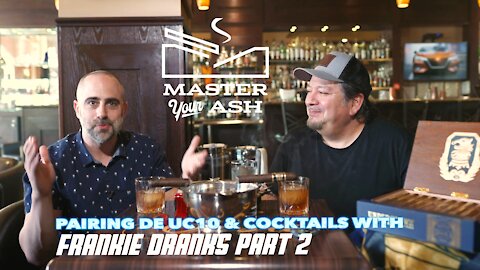 Drew Estate Undercrown 10 Year | Cocktails: Pairings With Frankie Dranks Part 2