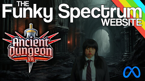 FUNKYSPECTRUM - Ancient Dungeon VR