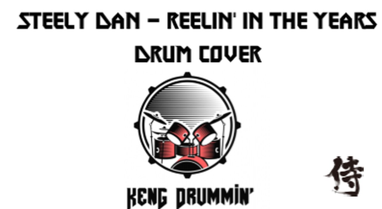 Steely Dan - Reelin' In The Years Drum Cover KenG Samurai