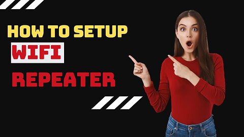 How to Setup WIFI Repeater | How to setup wifi extender