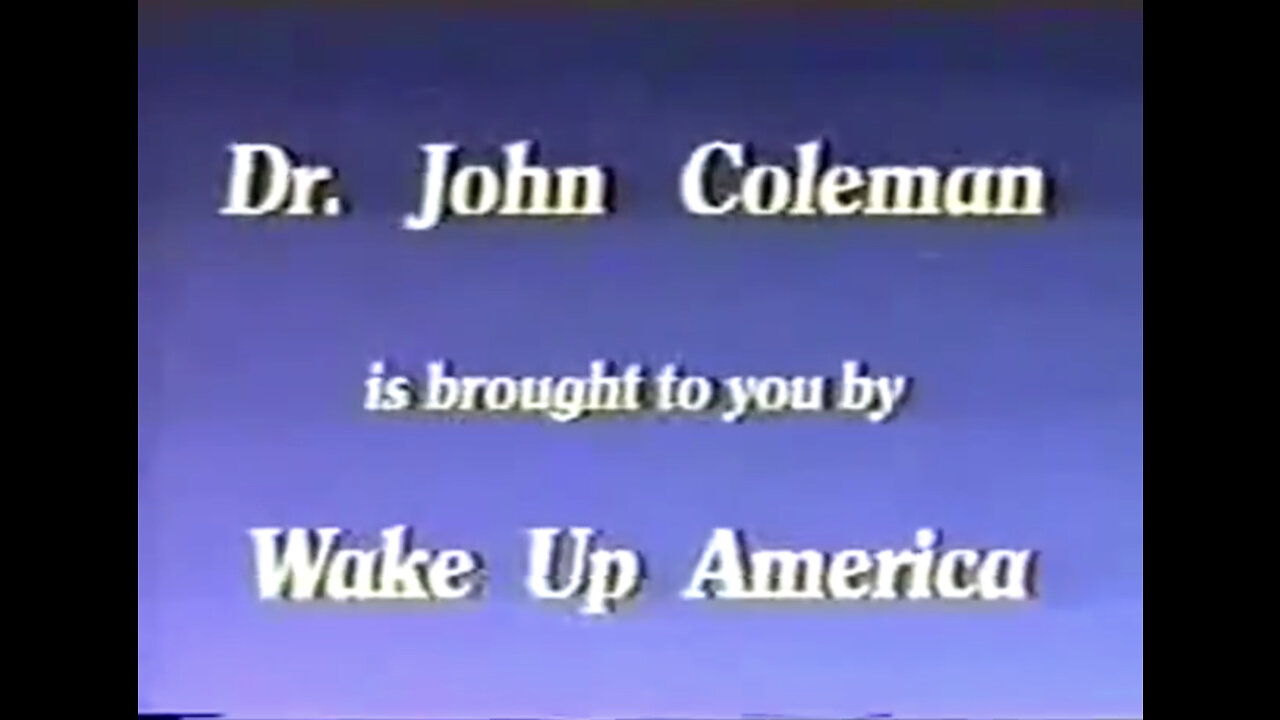 Dr. John Coleman- The Committee of 300 (1994) in Full