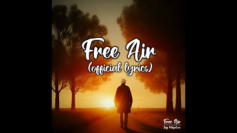 Jeff Mapstone - Free Air (official lyrics)