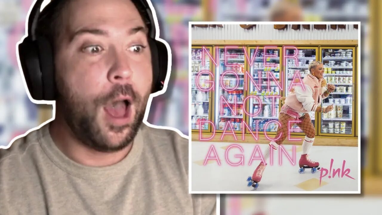 Reacting to P!nk | Never Gonna Not Dance Again | TRACK & OFFICIAL MUSIC VIDEO!