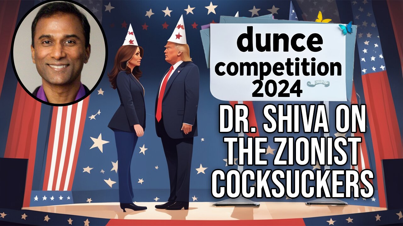 Dr. Shiva On The Stupid Candidates