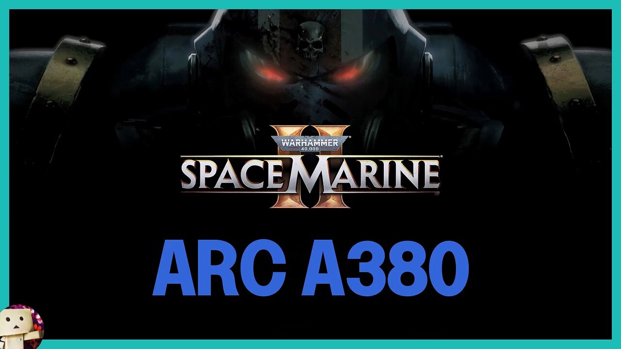 Intel Arc A380 / Warhammer 40K Space Marine 2 [1080p] 30 Mins Gameplay