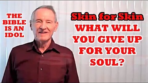 Skin For Skin, What Will You Give Up For Your Soul?