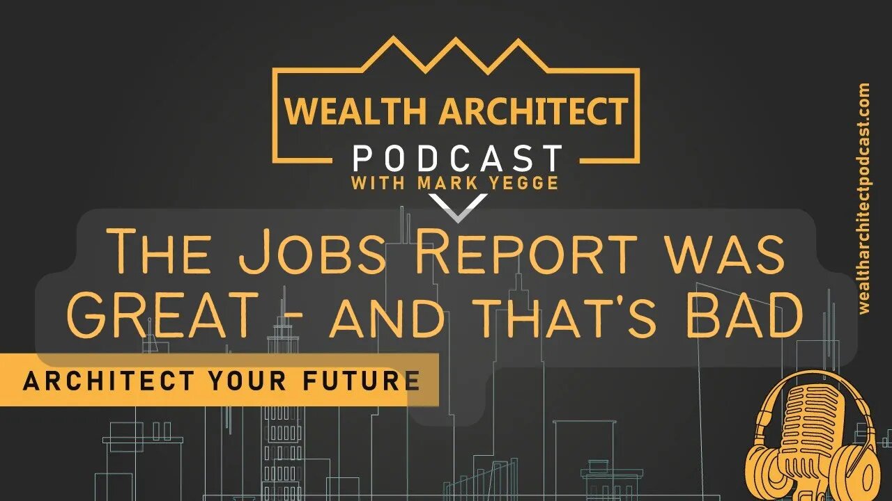 EP 049 - The Jobs Report was GREAT and that's BAD