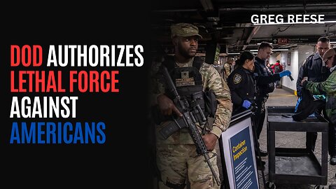 DoD Authorizes Lethal Force Against Americans