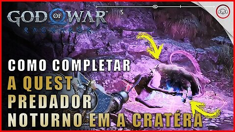 God of war Ragnarok, Como completar a Quest Predador Noturno em A Cratéra | Super dica