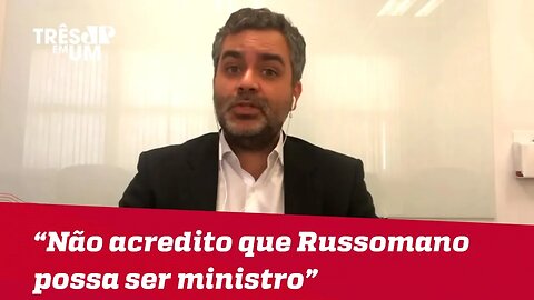 Carlos Andreazza: "Não acredito que Celso Russomano possa ser ministro de Jair Bolsonaro"