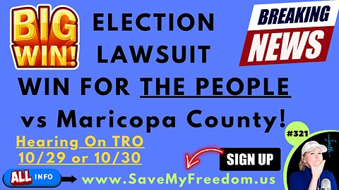 ELECTION LAWSUIT WIN FOR THE PEOPLE VS. MARICOPA COUNTY! TRO Hearing To STOP ILLEGAL Election Process NEXT WEEK! They’re NOT COUNTING # OF BALLOTS & No Chain Of Custody For Election Day Ballots. CAN’T TRUST OR VERIFY ANY RESULTS!